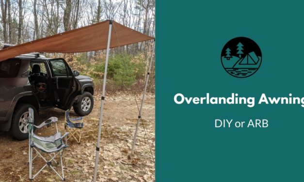 Overlanding Awnings: DIY or ARB?