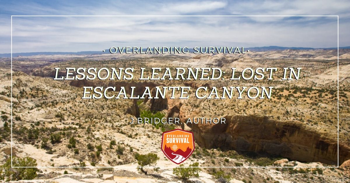 Lessons Learned: Lost In Escalante Canyon