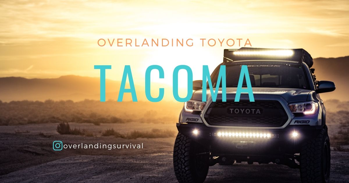 Overlanding Toyota Tacoma