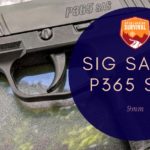 OVERLANDING GEAR REVIEW: SIG SAUER P365 SAS